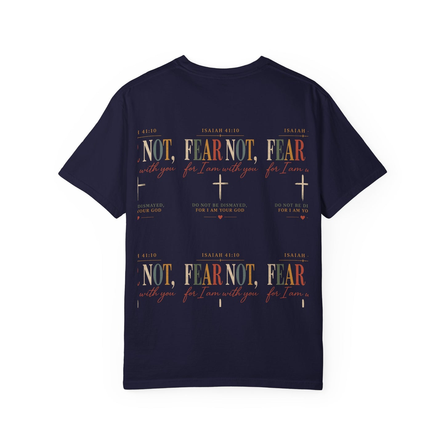 Fear Not For I Am With You Bible Verse T-Shirt