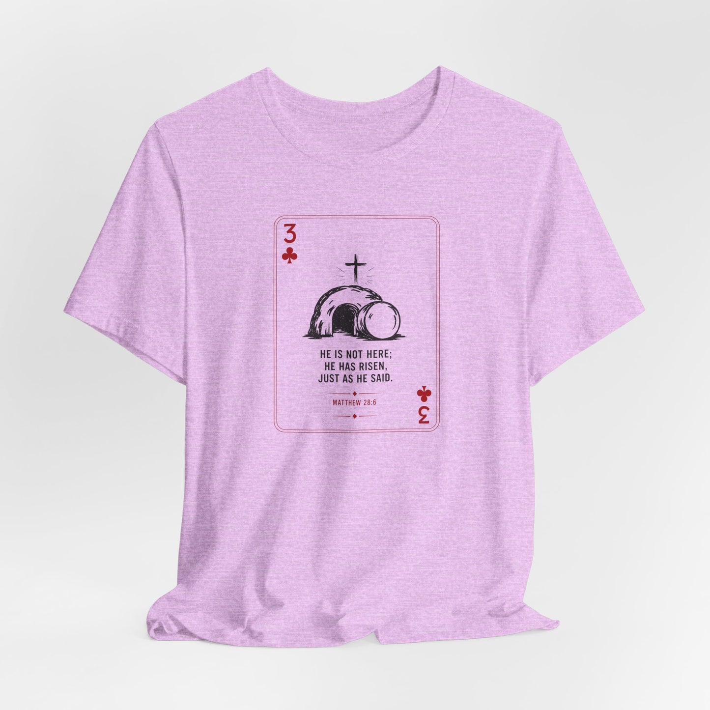 3 of Clubs Tee - Vintage Playing Card Jesus Design ("He Is Not Here He Has Risen")