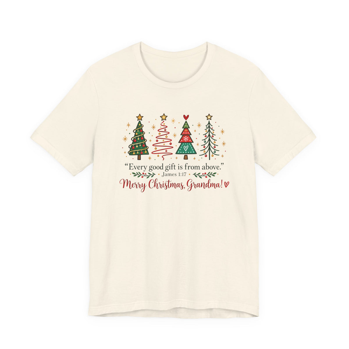 Grandma Christmas Tee — "Every good gift is from above" Holiday Shirt