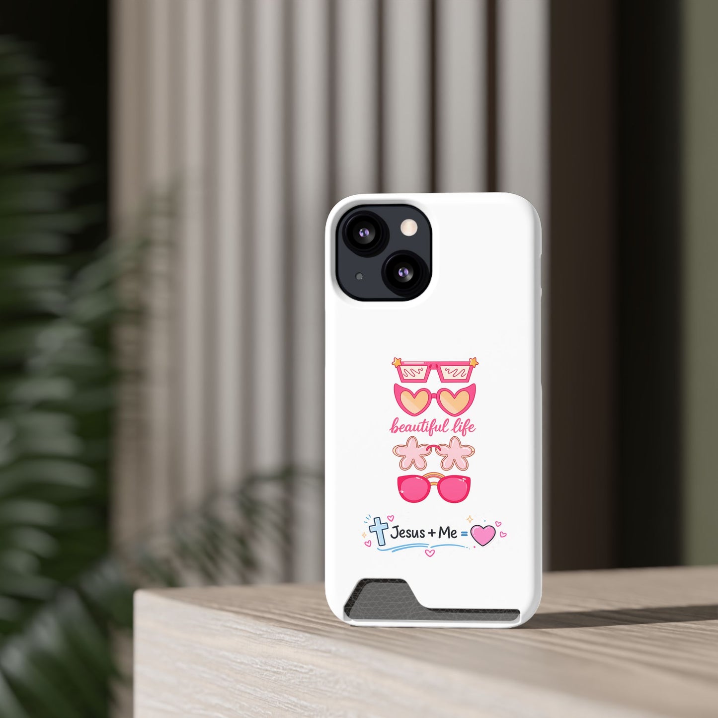Jesus + Me Phone Card Case — "Beautiful Life" Pink Sunglasses Christian Wallet Case