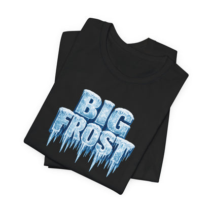 Big Frost T-Shirt — Icy Text & Bold Portrait Graphic Tee DOUBLE SIDED PRINT