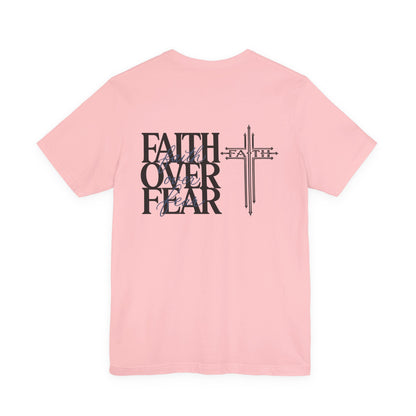 Faith Over Fear T-Shirt — Christian Cross Graphic Tee