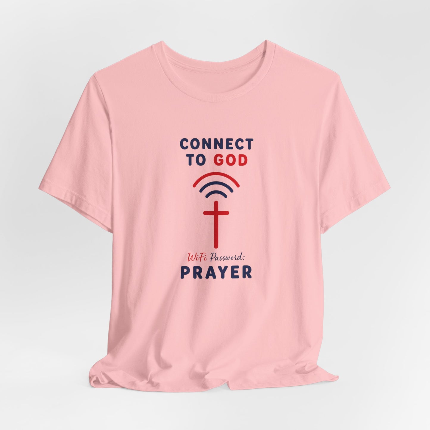 Christian Prayer T-Shirt — "Connect to God" Faith Tee