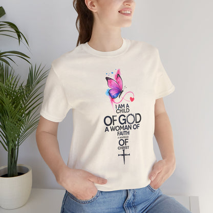 Faith Butterfly T-Shirt – "I Am a Child of God, A Woman of Faith" Christian Tee