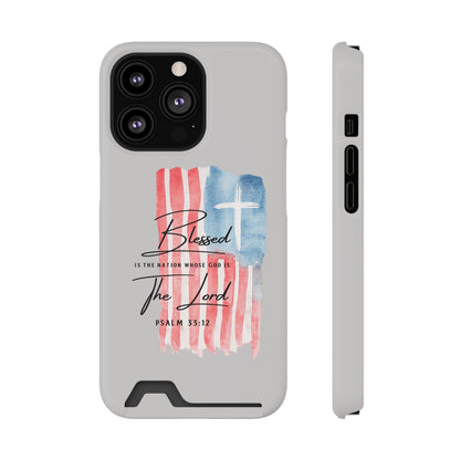 Phone Case — "Blessed Is The Nation" Patriotic Christian Card Holder Case