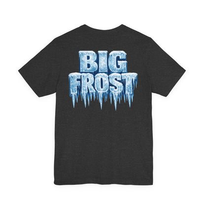 BIG FROST— "You Can't Stop What God Got Planned" UNISEX Shirt