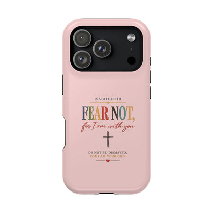 Fear Not Isaiah 41:10 Pink Magnetic Impact Phone Case