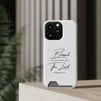 Phone Case — "Blessed is the Nation Whose God Is the Lord" Psalm 33:12 Card Holder