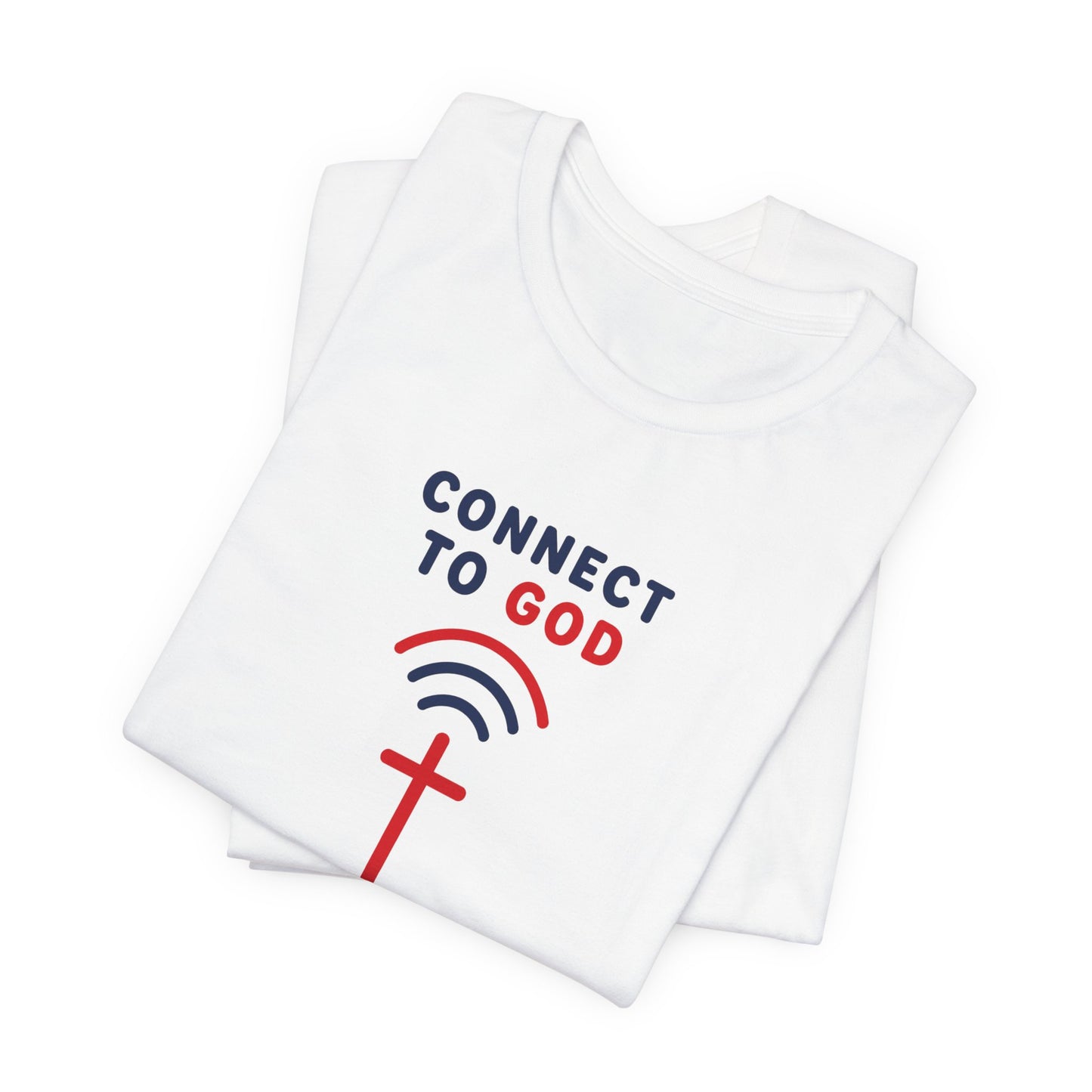 Christian Prayer T-Shirt — "Connect to God" Faith Tee