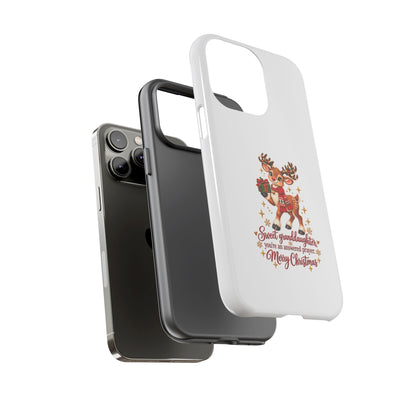 Christmas Reindeer Phone Case — “Sweet granddaughter you’re an answered prayer” Holiday Phone Cover