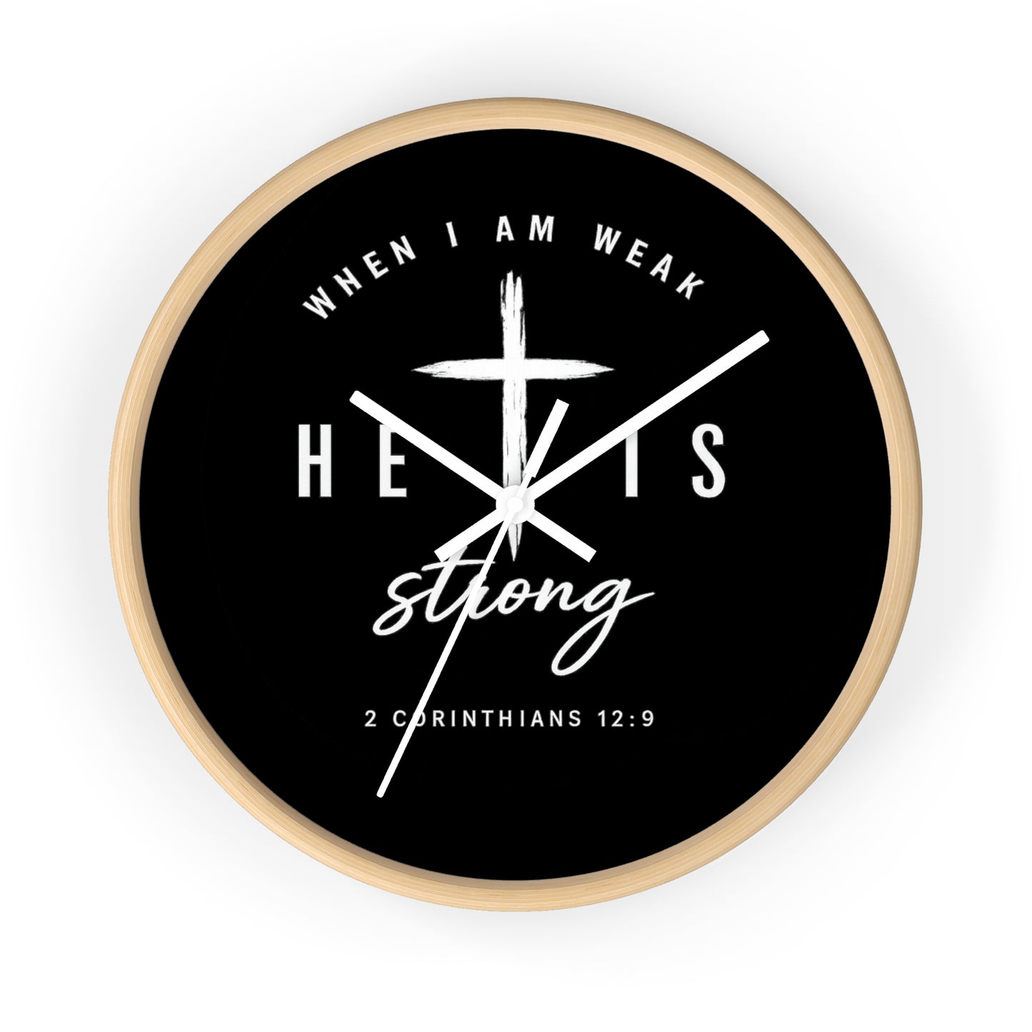 He Is Strong Wall Clock — 2 Corinthians 12:9 Christian Faith Clock
