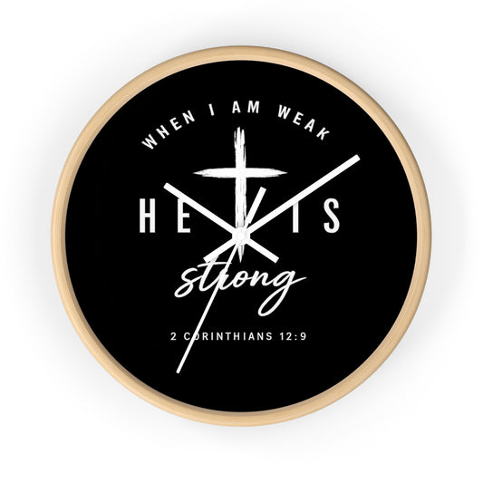 He Is Strong Wall Clock — 2 Corinthians 12:9 Christian Faith Clock