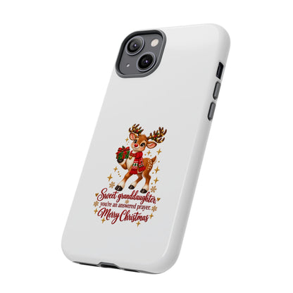 Christmas Reindeer Phone Case — “Sweet granddaughter you’re an answered prayer” Holiday Phone Cover