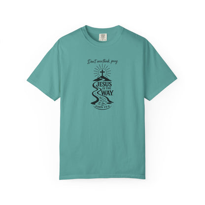 Jesus Is the Way T-Shirt — Christian Faith Graphic Tee (John 14:6)