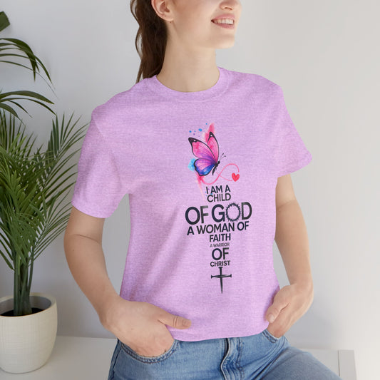 Faith Butterfly T-Shirt – "I Am a Child of God, A Woman of Faith" Christian Tee