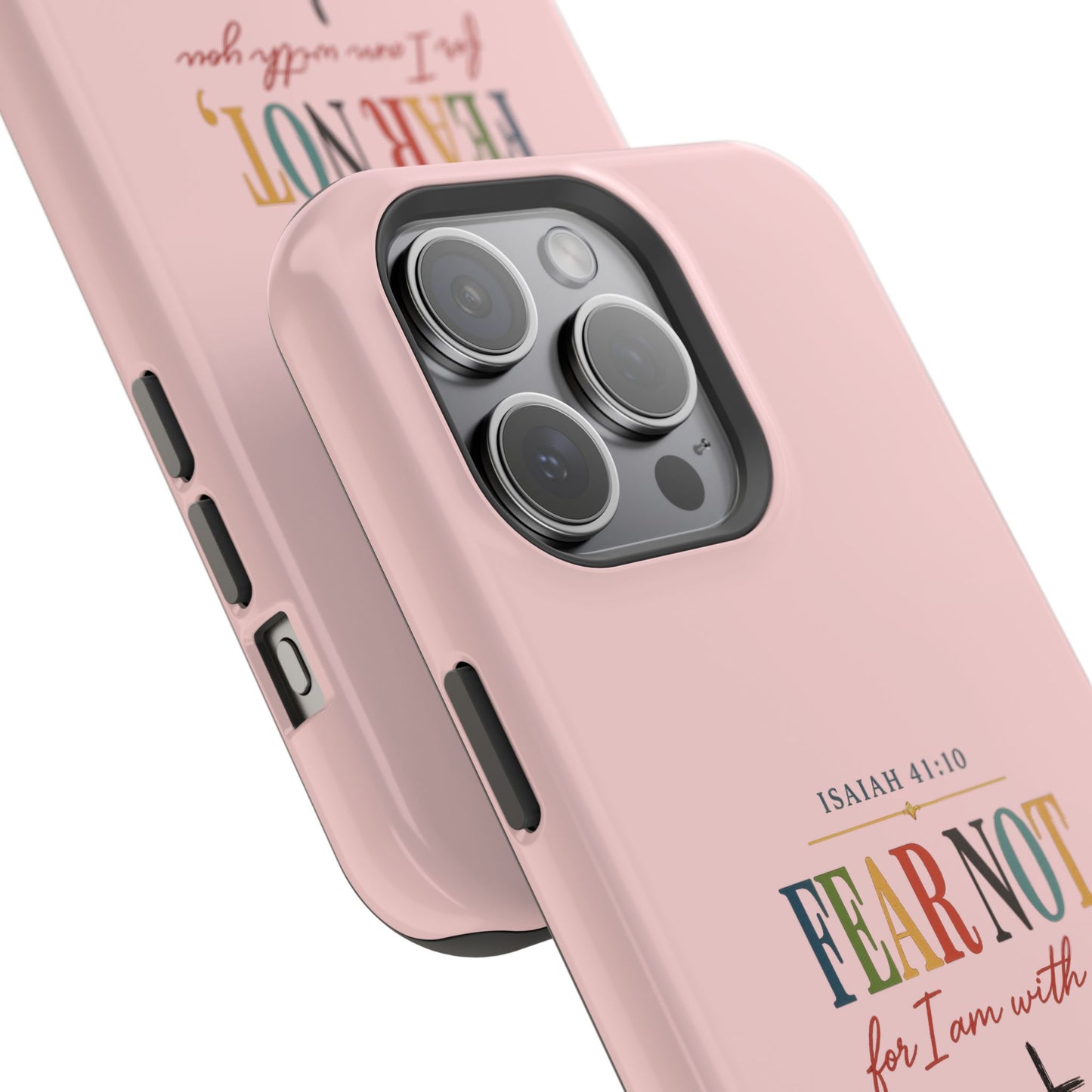 Fear Not Isaiah 41:10 Pink Magnetic Impact Phone Case