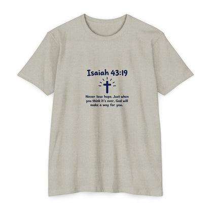 UNISEX TEE Isaiah 43:19 Faith T-Shirt — "Never Lose Hope" Inspirational Christian Tee