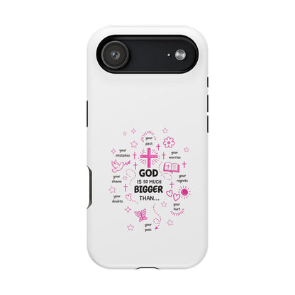 Christian Phone Case — "God Is So Much Bigger Than..." Pink Faith Protective Magnetic Case