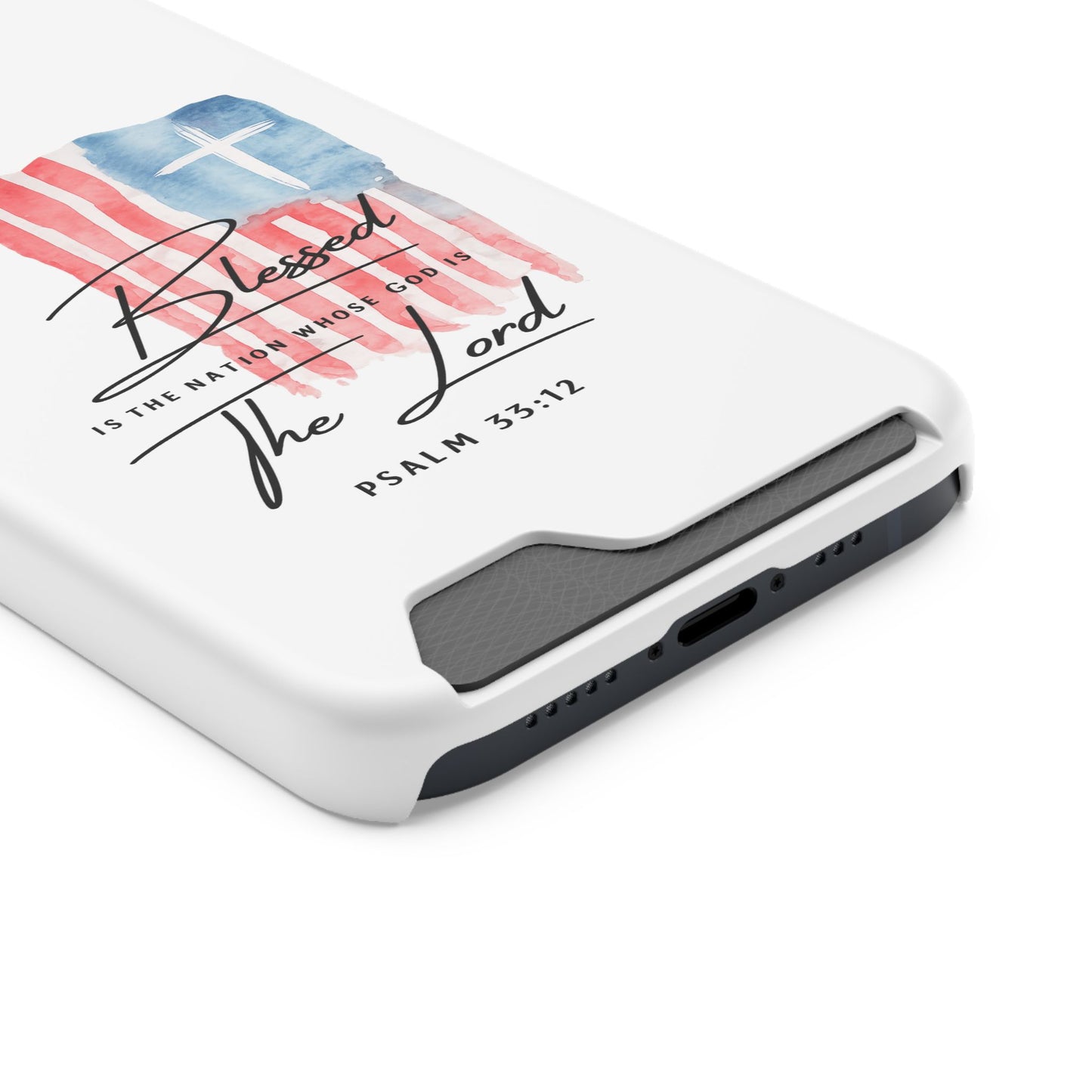Christian Flag Phone Case with Card Holder — "Blessed is the Nation...The Lord" Psalm 33:12