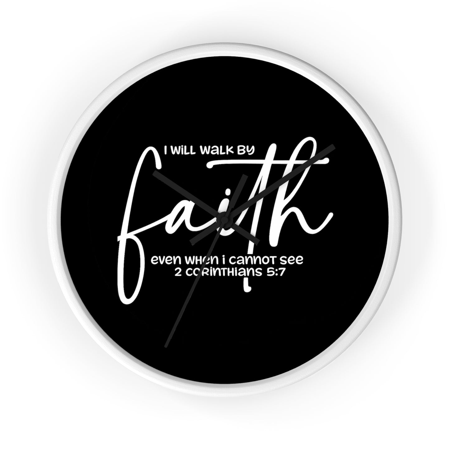 Faith Wall Clock — "I Will Walk by Faith" 2 Corinthians 5:7 Inspirational Christian Wall Clock