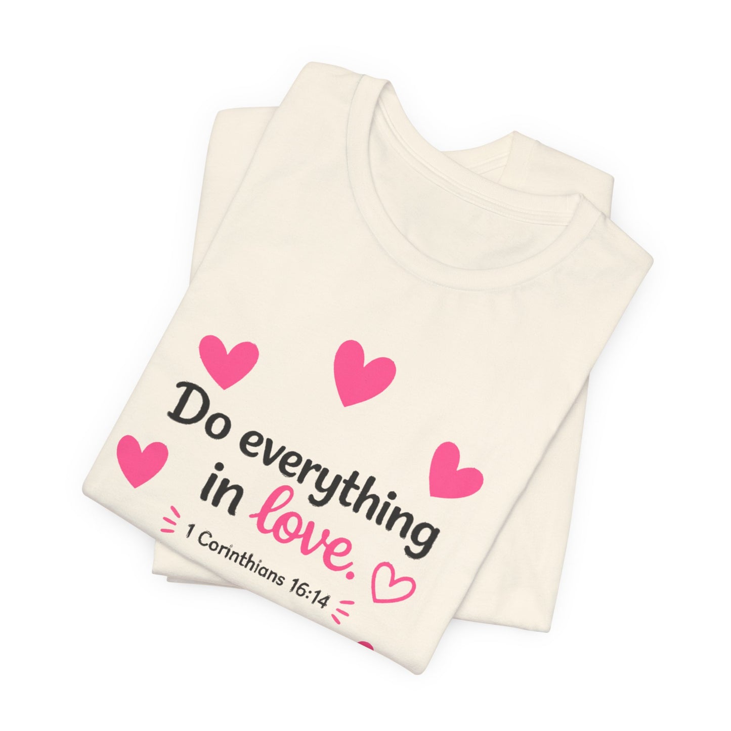 Do Everything in Love Tee — Cute Dachshund Christian Valentine T-Shirt