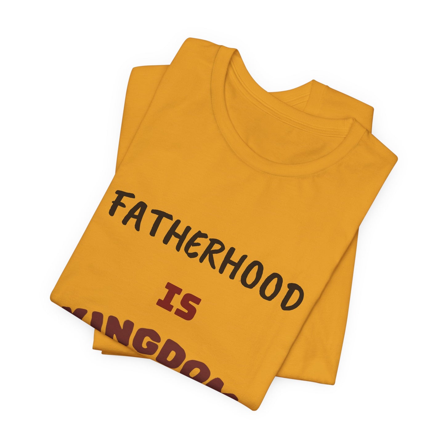 Fatherhood Is Kingdom Work T-Shirt — Proverbs 22:6 Christian Tee