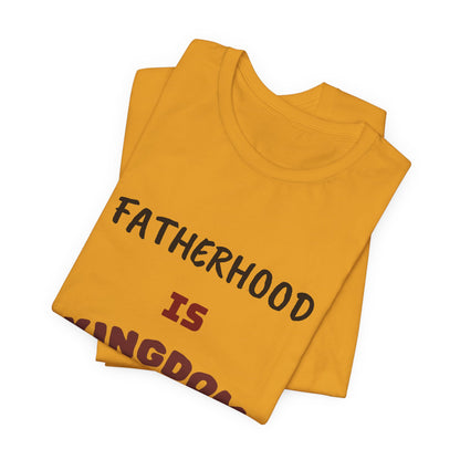 Fatherhood Is Kingdom Work T-Shirt — Proverbs 22:6 Christian Tee