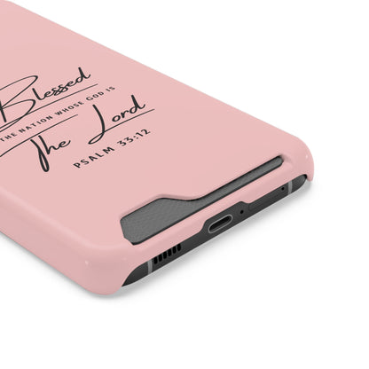 Blessed The Lord Pink Phone Case with Card Holder — Psalm 33:12 Christian Wallet Case