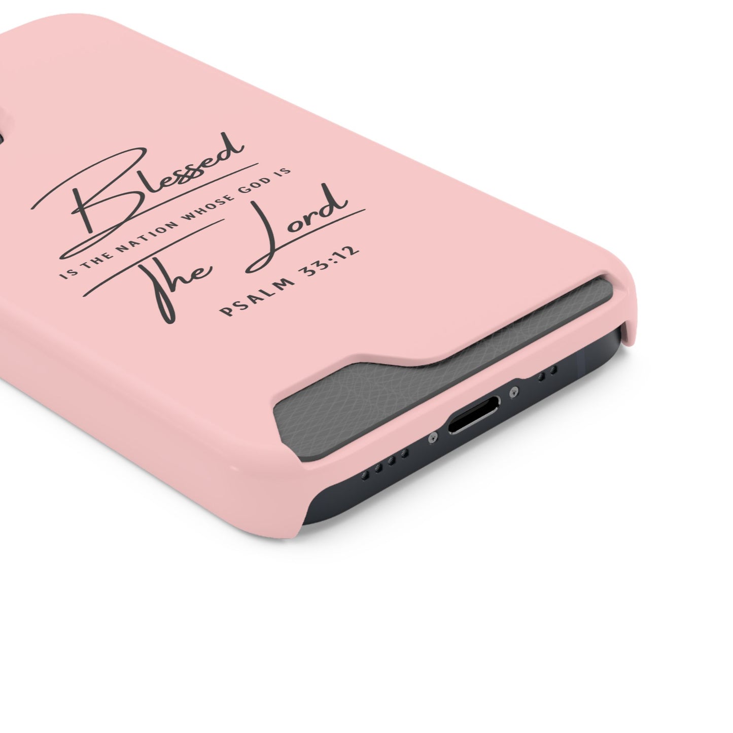 Blessed The Lord Pink Phone Case with Card Holder — Psalm 33:12 Christian Wallet Case