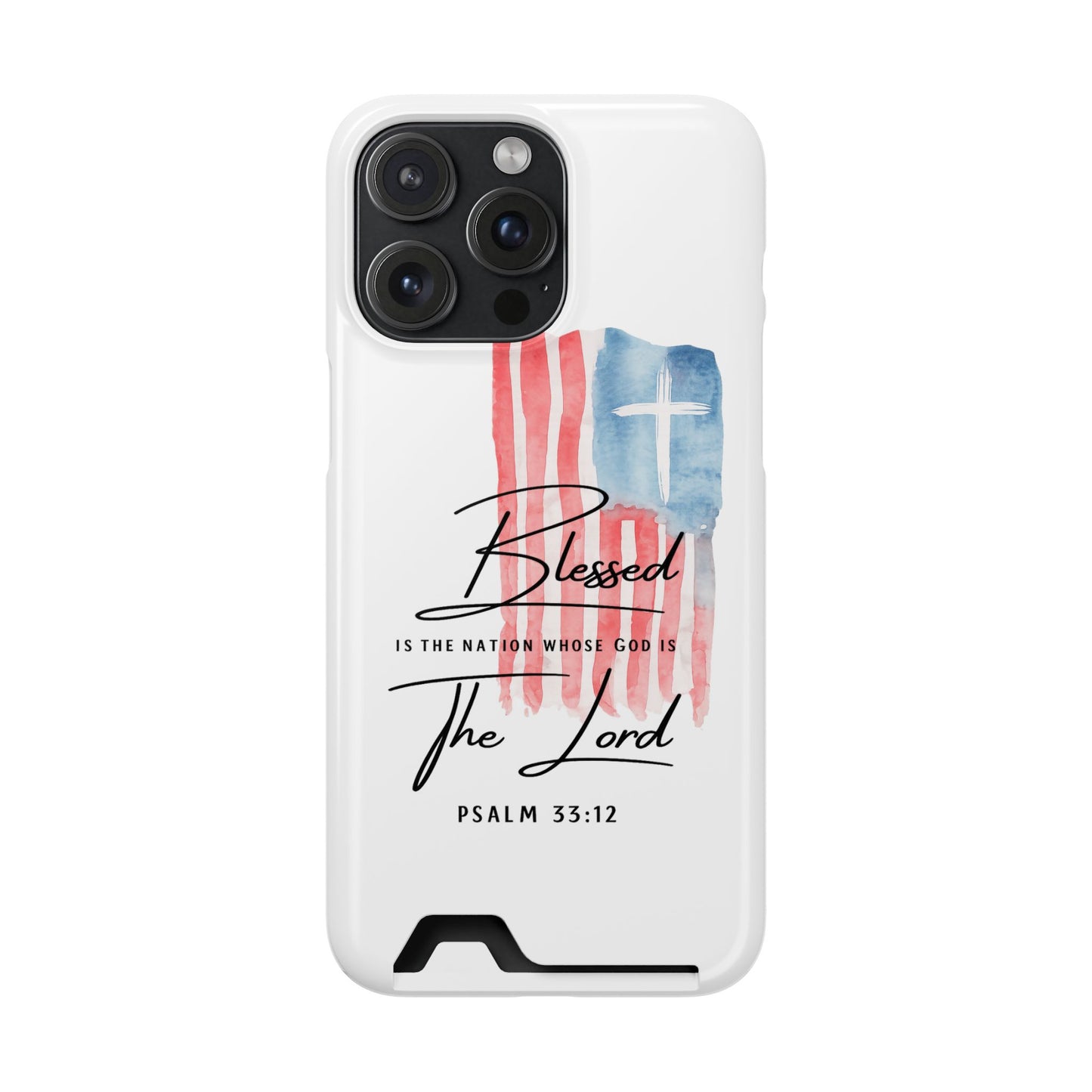 Christian Flag Phone Case with Card Holder — "Blessed is the Nation...The Lord" Psalm 33:12
