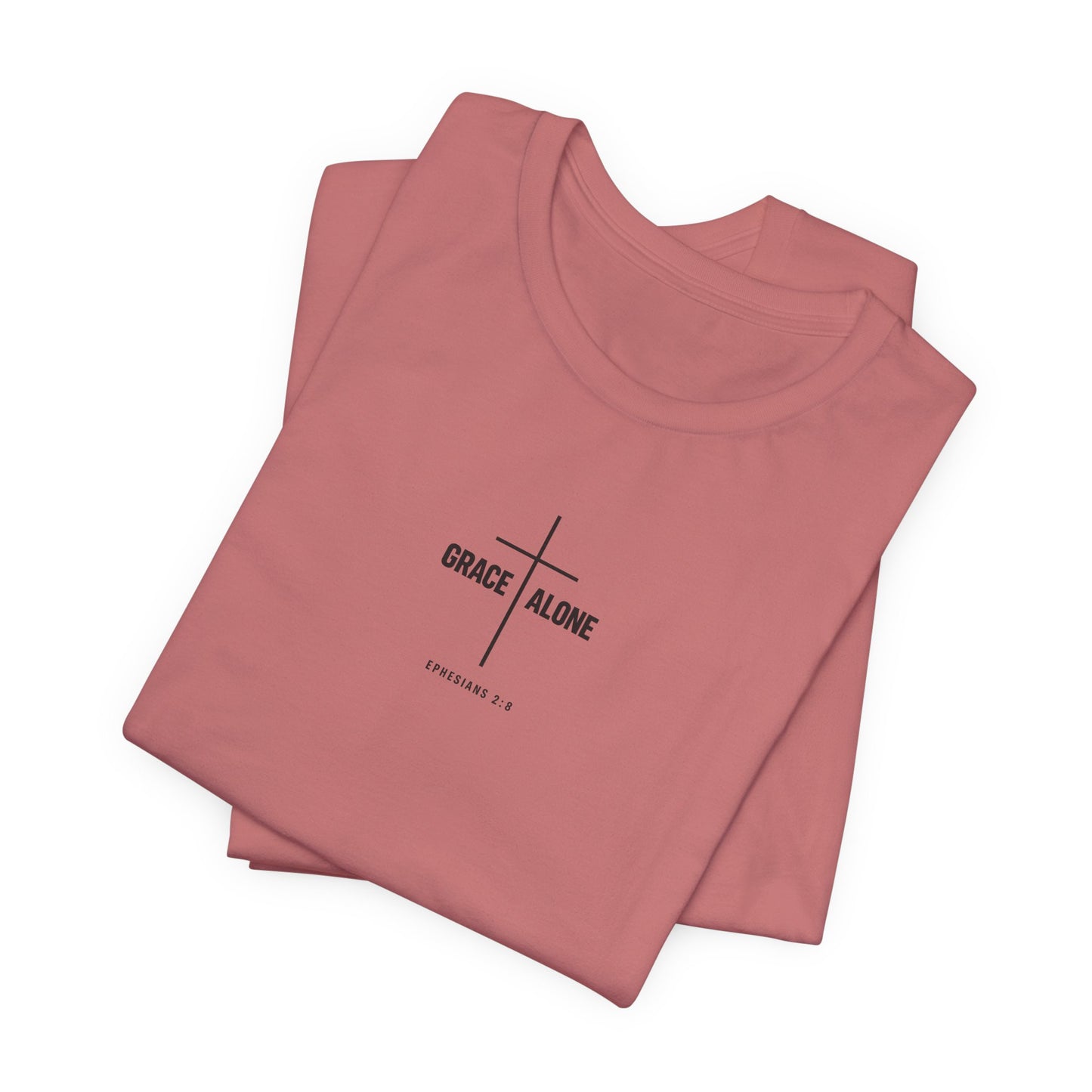 Grace Alone T-Shirt — Ephesians 2:8 Christian Cross Tee