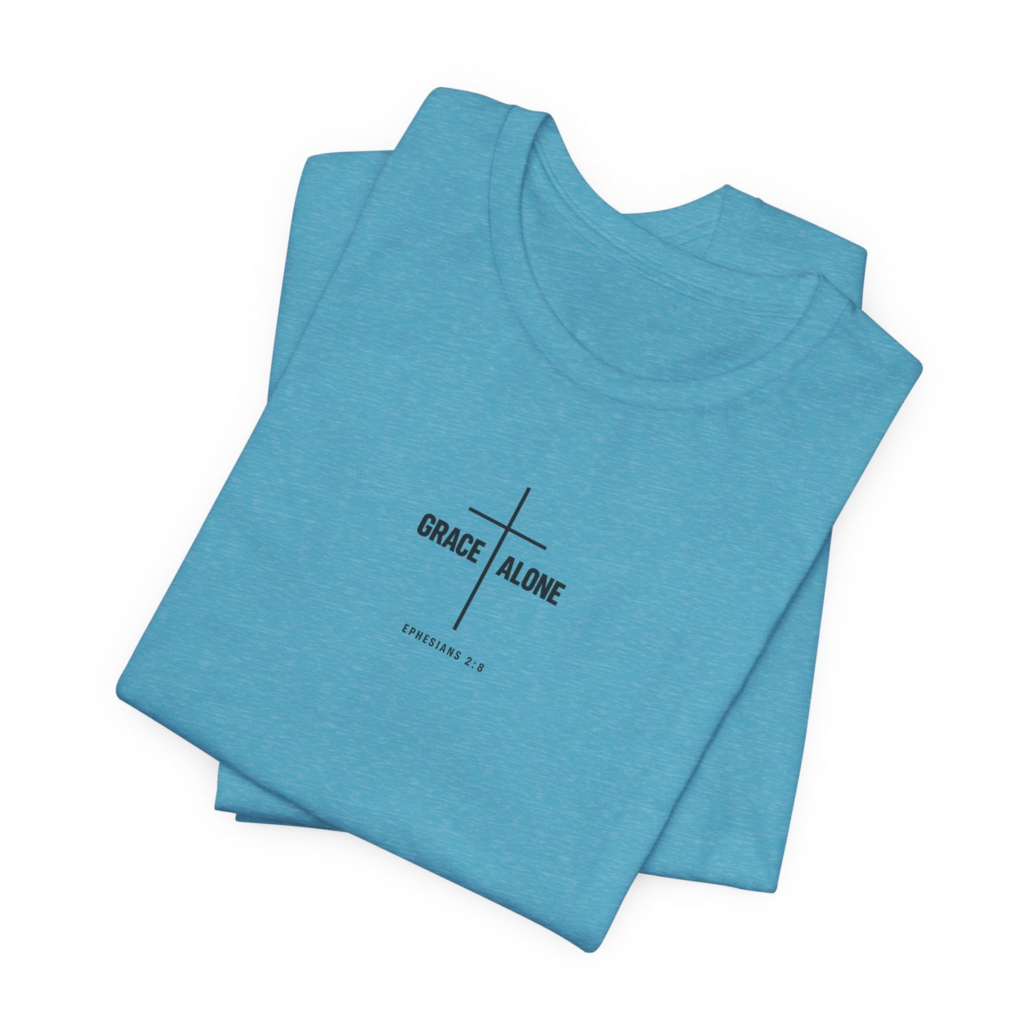 Grace Alone T-Shirt — Ephesians 2:8 Christian Cross Tee