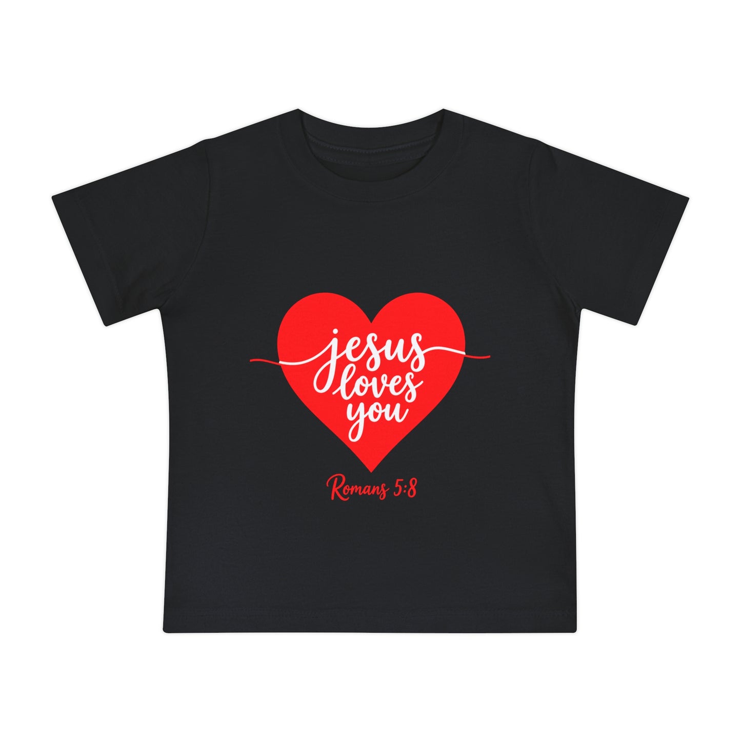 Baby T-Shirt "Jesus Loves You" Heart | Christian Infant Tee, Romans 5:8 Gift