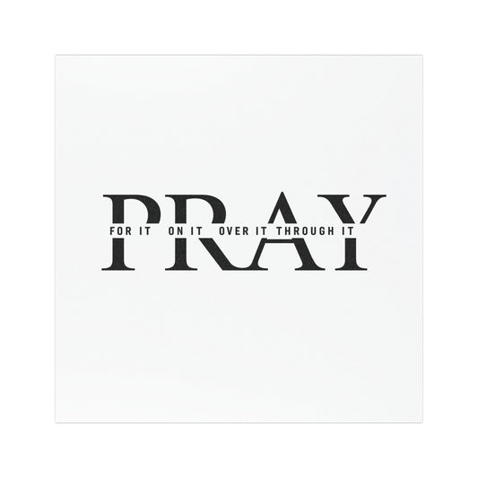 PRAY Car Magnet — 'For it, On it, Over it, Through it' Inspirational Auto Magnet