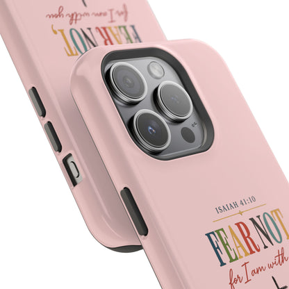 Fear Not Isaiah 41:10 Pink Magnetic Impact Phone Case