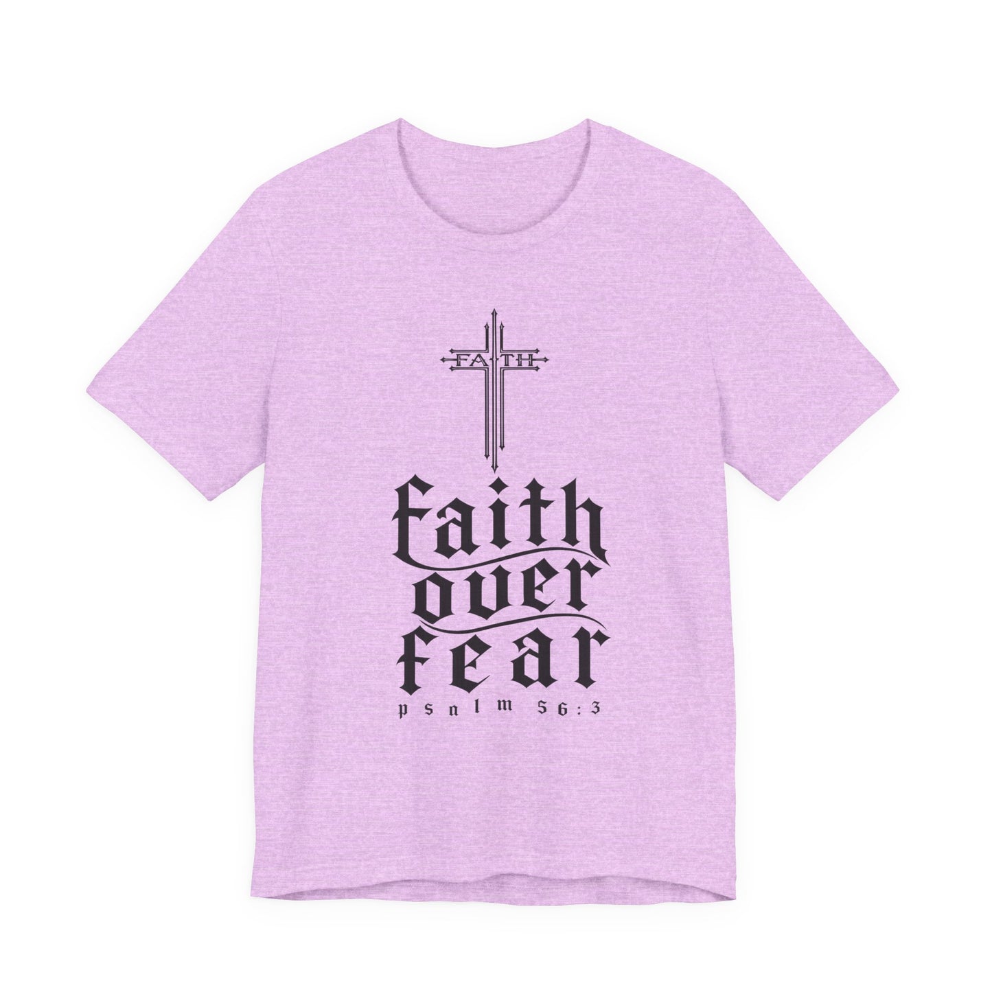Faith Over Fear T-Shirt — Psalm 56:3 Cross Christian Tee