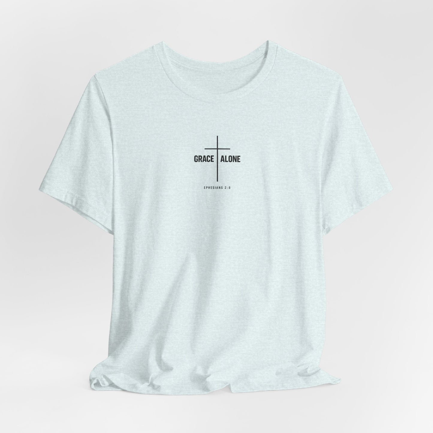 Grace Alone T-Shirt — Ephesians 2:8 Christian Cross Tee