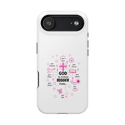 Christian Phone Case — "God Is So Much Bigger Than..." Pink Faith Protective Magnetic Case
