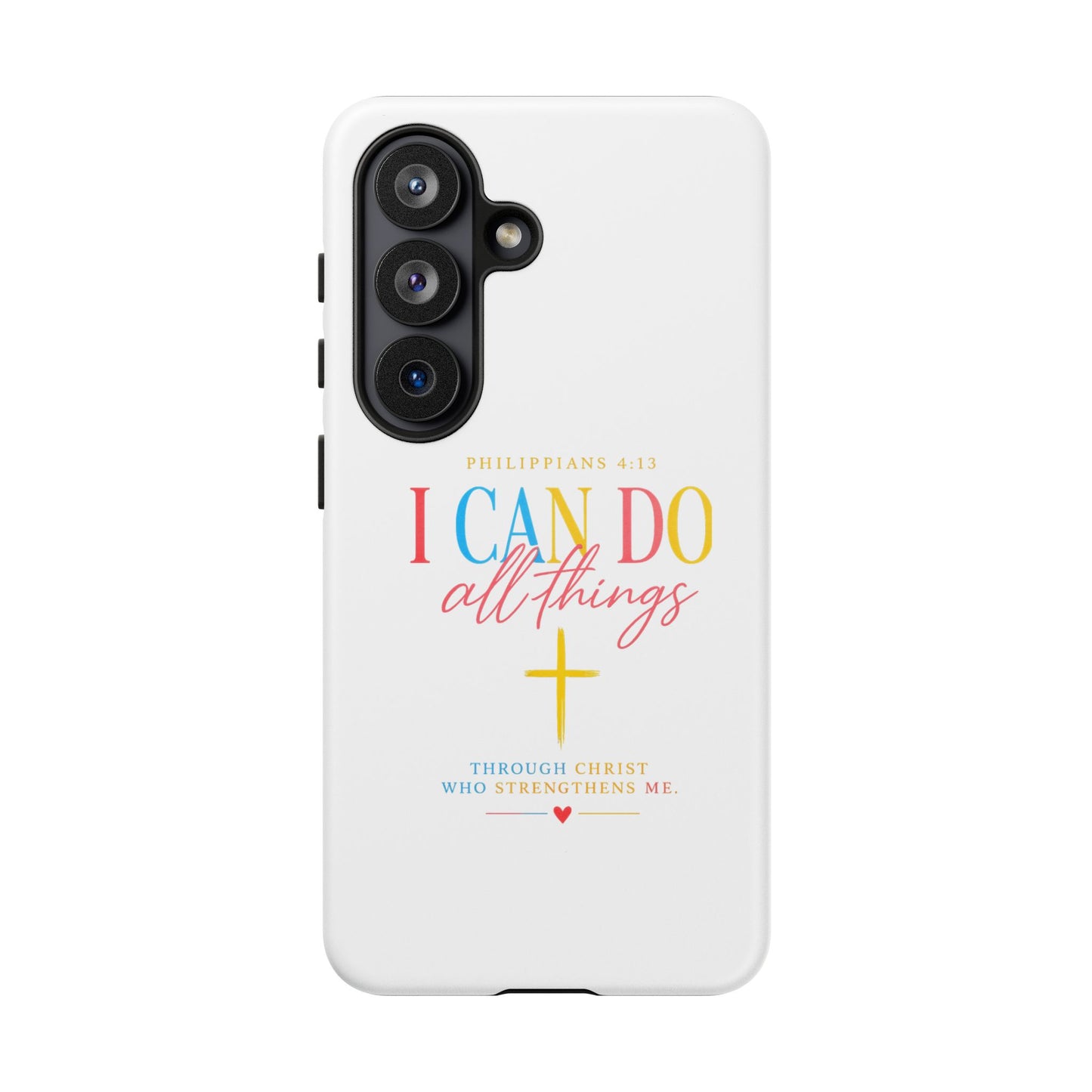 Phone Case — "I Can Do All Things" Christian Inspirational Design