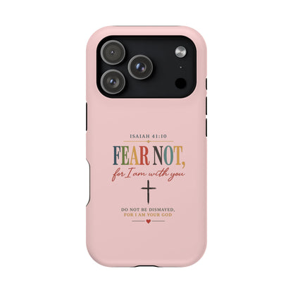 Fear Not Isaiah 41:10 Pink Magnetic Impact Phone Case