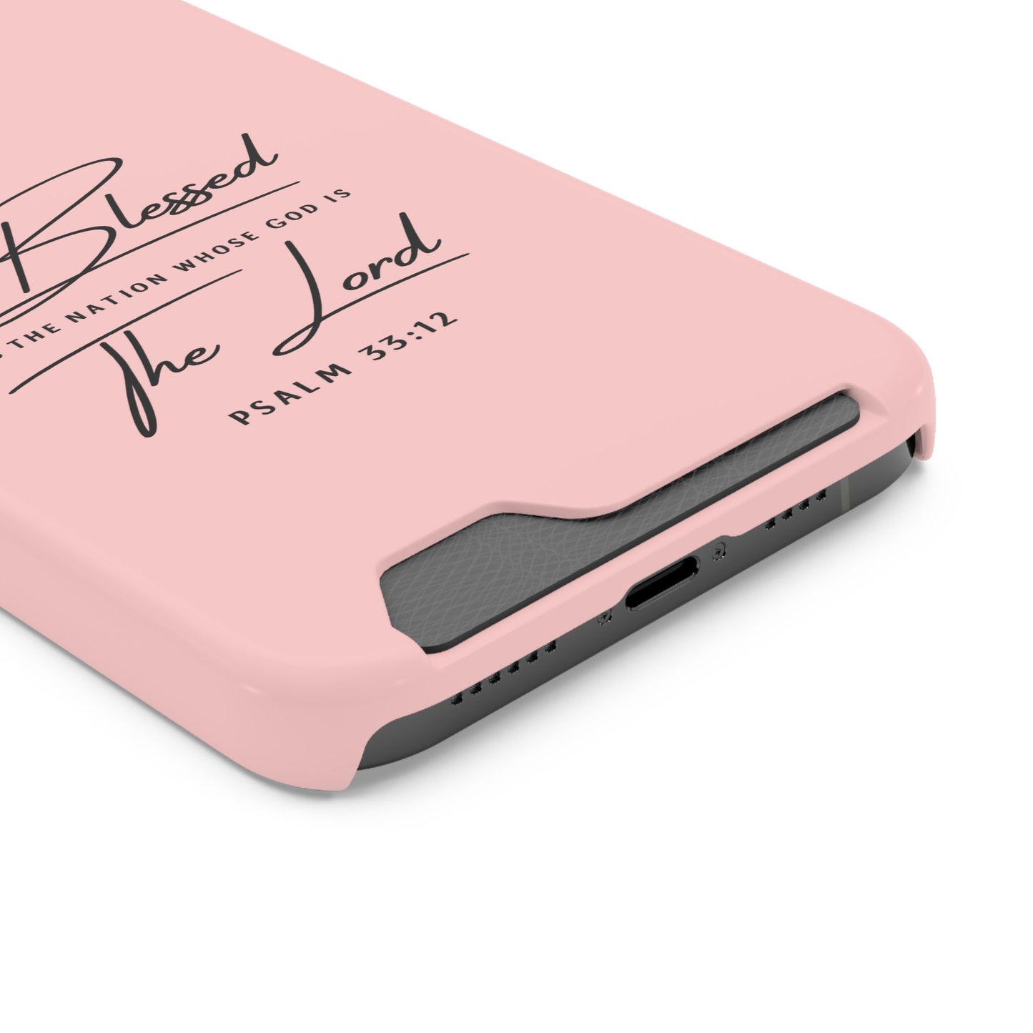 Blessed The Lord Pink Phone Case with Card Holder — Psalm 33:12 Christian Wallet Case