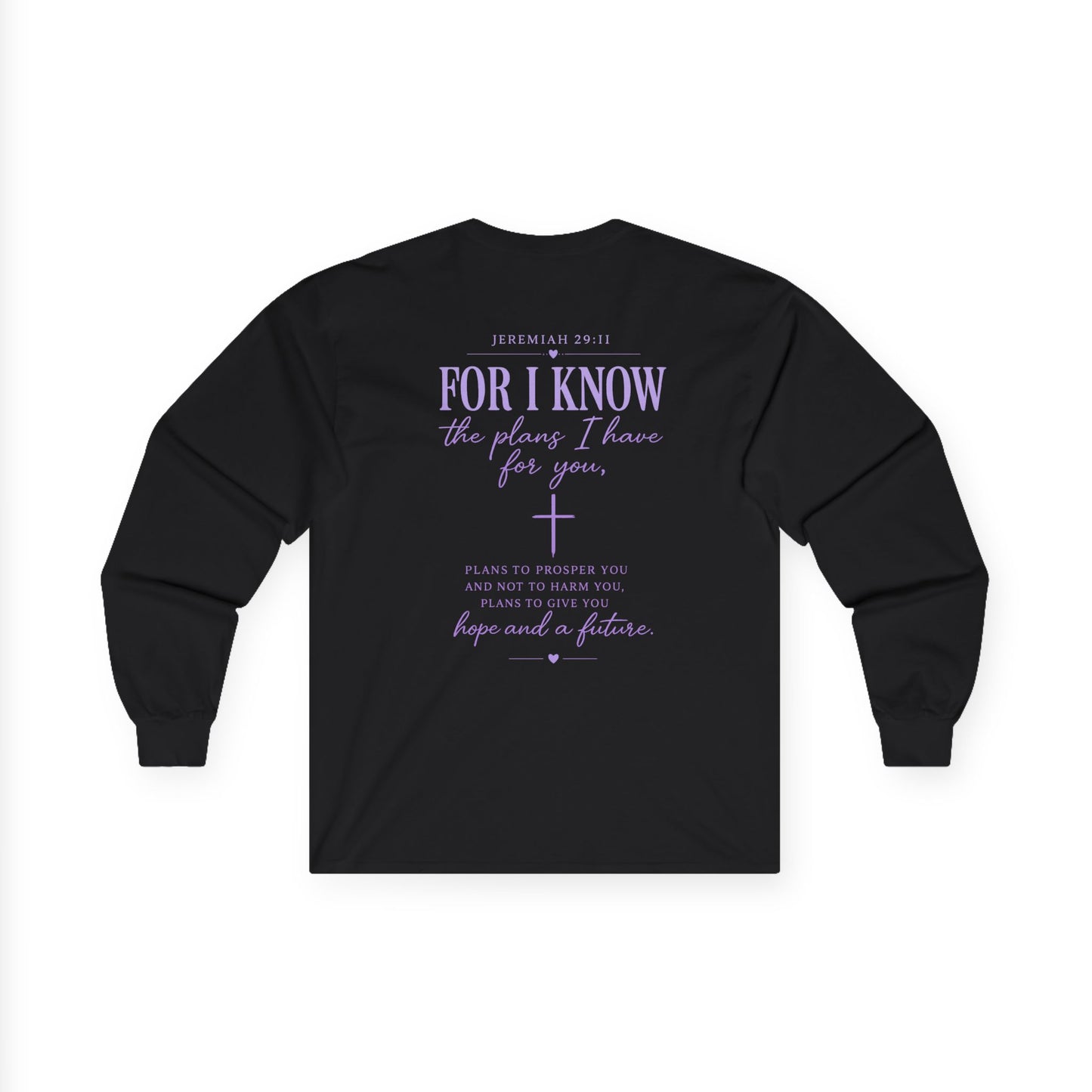 Inspirational Faith Long Sleeve Tee — "For I Know the Plans I Have for You"