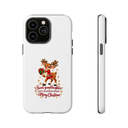 Christmas Reindeer Phone Case — “Sweet granddaughter you’re an answered prayer” Holiday Phone Cover