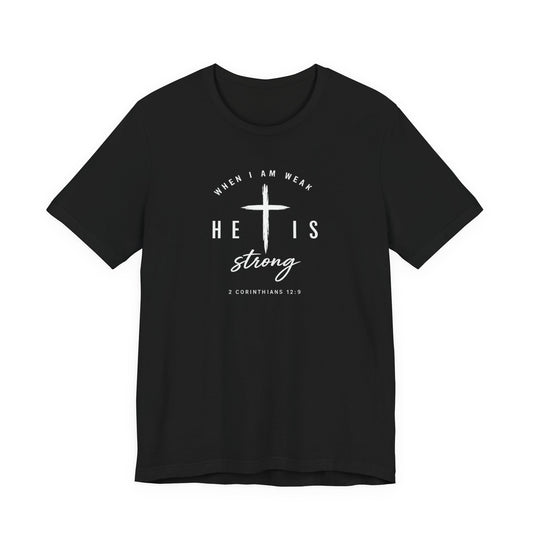 He Is Strong Cross T-Shirt — Inspirational Christian Tee