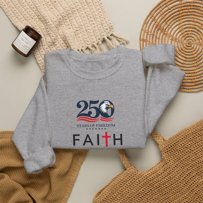 Faith Hope Love Crewneck Sweatshirt — 250 Years Anniversary Faith Design