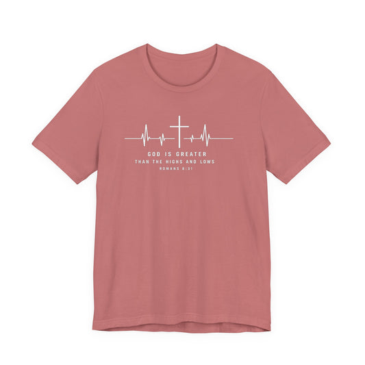 Christian Cross Heartbeat T-Shirt – "God is Greater Than the Highs and Lows" Faith Tee