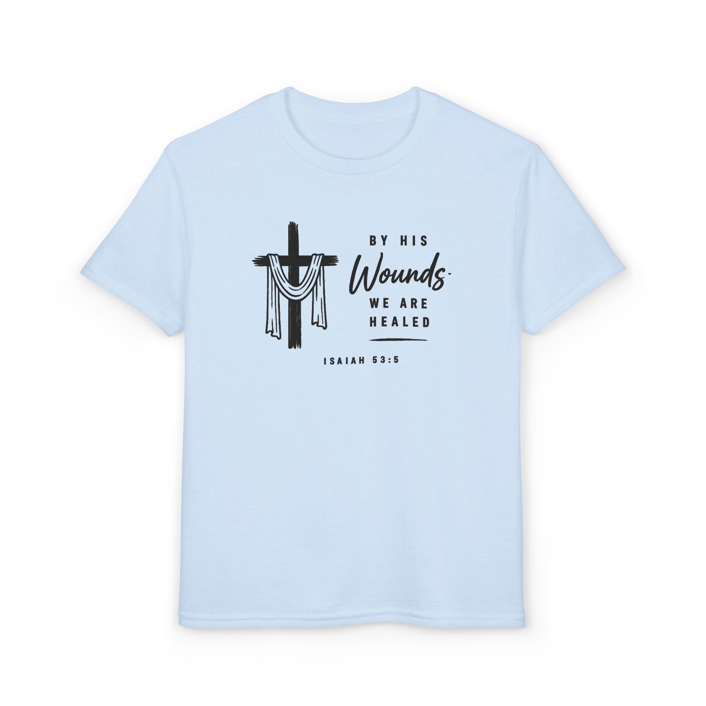 Youth T-Shirt - "By His Wounds We Are Healed" Christian Cross Tee