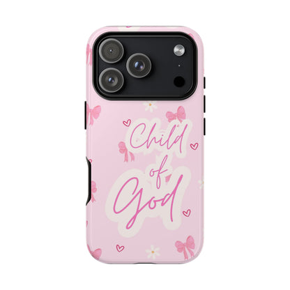 Child of God Pink Phone Case — Cute Christian iPhone Cover with Bows & Hearts
