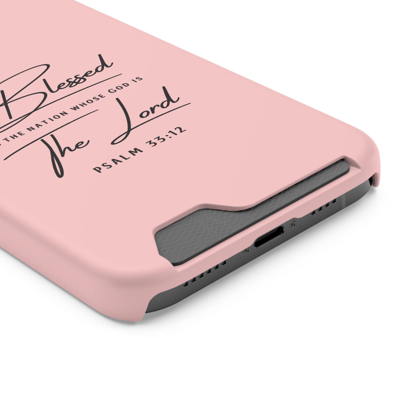 Blessed The Lord Pink Phone Case with Card Holder — Psalm 33:12 Christian Wallet Case