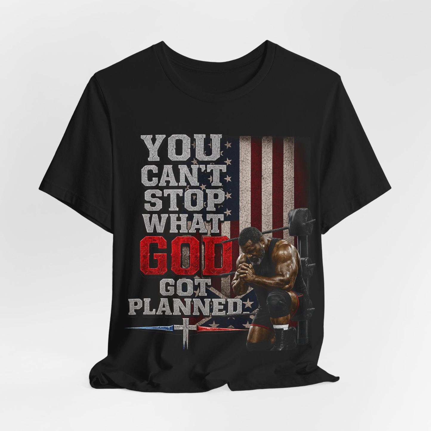 Big Frost-You Can't Stop What God Got Planned UNISEX T-Shirt